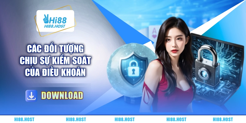 Các đối tượng chịu sự kiểm soát của điều khoản Các đối tượng chịu sự kiểm soát của điều khoản