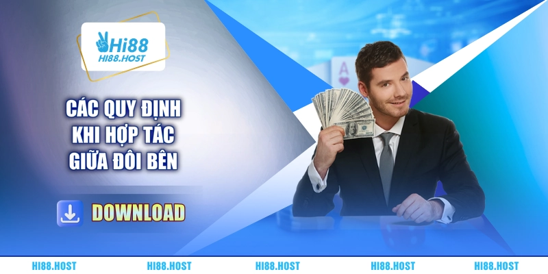 Các quy định khi hợp tác giữa đôi bên Các quy định khi hợp tác giữa đôi bên