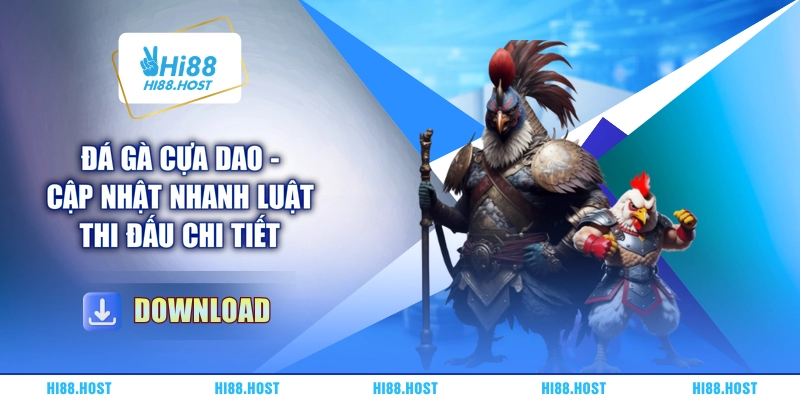 Đá Gà Cựa Dao - Cập Nhật Nhanh Luật Thi Đấu Chi Tiết