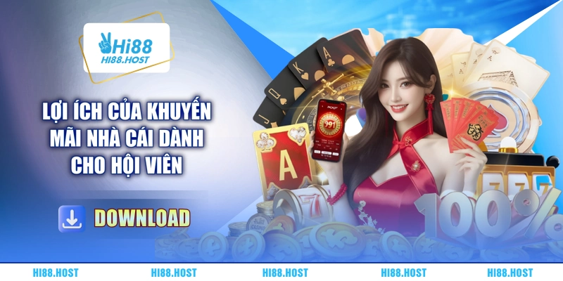 Lợi ích của khuyến mãi nhà cái dành cho hội viên
