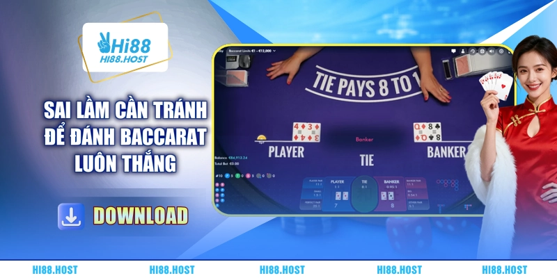 Sai lầm cần tránh để đánh baccarat luôn thắng Sai lầm cần tránh để đánh baccarat luôn thắng