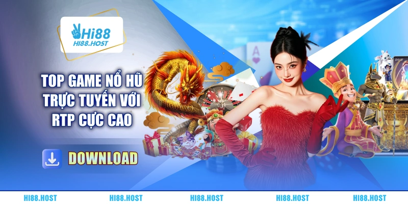 Top game nổ hũ trực tuyến với RTP cực cao Top game nổ hũ trực tuyến với RTP cực cao