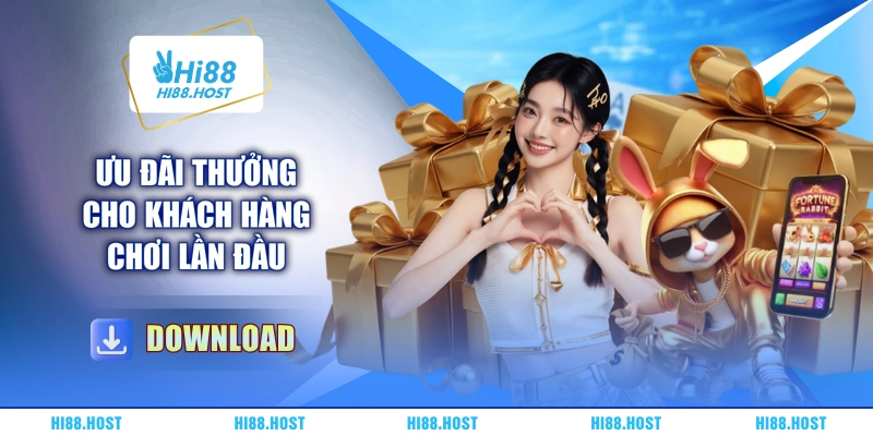 Ưu đãi thưởng cho khách hàng chơi lần đầu Ưu đãi thưởng cho khách hàng chơi lần đầu