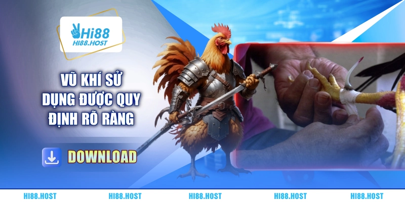 Vũ khí sử dụng được quy định rõ ràng